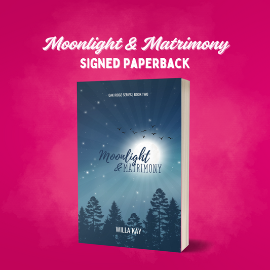Moonlight & Matrimony Signed Copy